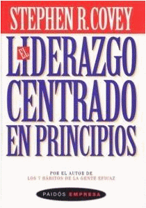LILIDERAZGO CENTRADO EN PRINCIPIOS, Stephen R. Covey